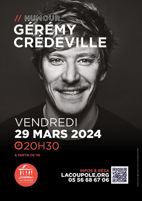 Spectacle à la Coupole : Gérémy Crédeville