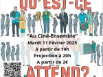 Au Ciné-Ensemble : “Qu’est-ce qu’on attend”