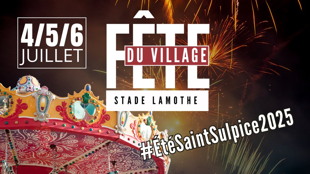 La FÊTE DU VILLAGE ! c'est 3 jours de fête !