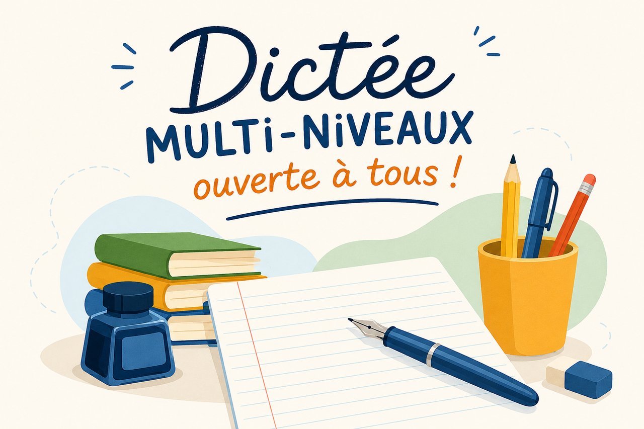Dictée multi-niveaux ouverte à tous